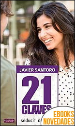 21 Claves para Seducir de Día de Javier Santoro