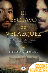 El esclavo de Velázquez de Fernando Villaverde