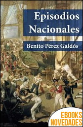 Episodios Nacionales de Benito Pérez Galdós