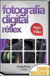 Fotografía Digital Réflex Paso a Paso de Estudio FotoArte