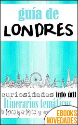Guía de Londres de Letizia Cassetta y Roberto Serantes Rodríguez