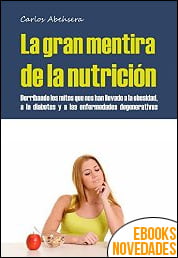 La Gran Mentira de la Nutrición de Carlos Abehsera