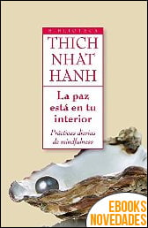 La paz está en tu interior de Thich Nhat Hanh