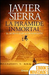 La pirámide inmortal de Javier Sierra