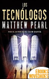 Los Tecnólogos de Matthew Pearl