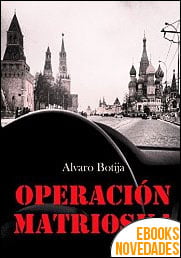 Operación Matrioska de Alvaro Botija