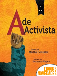 Descargar libro A de activista de Martha E. González A de activista de Martha E. González