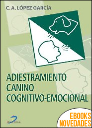 Adiestramiento canino cognitivo emocional de Carlos Alfonso López García