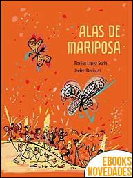 Descargar libro Alas de mariposa de Marisa López Soria y Javier Mariscal Alas de mariposa de Marisa López Soria y Javier Mariscal