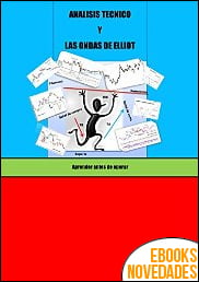 Análisis Técnico y las Ondas de Elliot de Oliver Nuñez Velasco