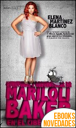 Descargar libro Aventuras y desventuras de Mari Loli Baker en el ciberespacio de Elena Martínez Blanco Aventuras y desventuras de Mari Loli Baker en el ciberespacio de Elena Martínez Blanco