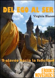 Del Ego Al Ser de Virginia Blanes Del Ego Al Ser de Virginia Blanes