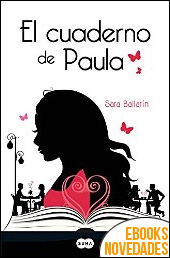 El cuaderno de Paula de Sara Ballarín El cuaderno de Paula de Sara Ballarín