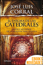 El enigma de las catedrales de José Luis Corral