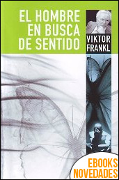 El hombre en busca de sentido de Viktor Emil Frankl