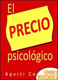El precio psicológico de Agusti Carmona Roca
