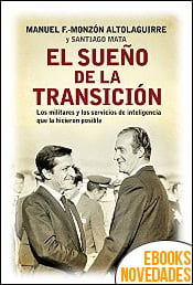 El sueño de la transición de Manuel Fernández Monzón y Santiago Mata