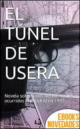 El túnel de Usera de Javier Antón Nárdiz