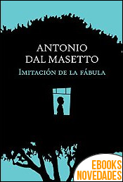 Descargar libro Imitación de la fábula de Antonio Dal Masetto Imitación de la fábula de Antonio Dal Masetto