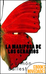 Descargar libro La Mariposa de los Geranios de Limón Ballesteros La Mariposa de los Geranios de Limón Ballesteros