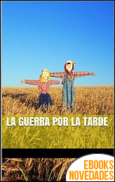 Descargar libro La guerra por la tarde de Gabriel Dopazo La guerra por la tarde de Gabriel Dopazo