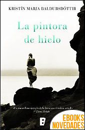 Descargar libro La pintora de hielo de Kristin Marja Baldursdottir La pintora de hielo de Kristin Marja Baldursdottir