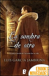 La sombra de otro de Luis García Jambrina