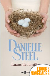 Lazos de familia de Danielle Steel Lazos de familia de Danielle Steel