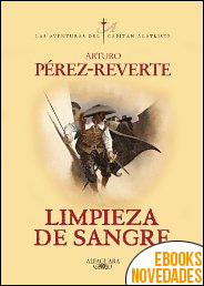 Limpieza de sangre de Arturo Pérez-Reverte