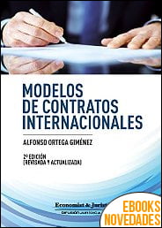 Modelos de contratos Internacionales de Alfonso Ortega Giménez