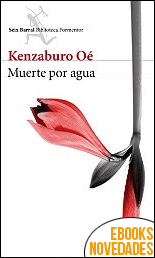 Descargar libro Muerte por agua de Kenzaburo Oé Muerte por agua de Kenzaburo Oé