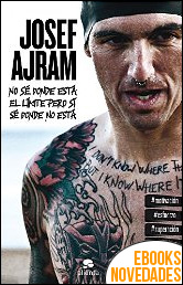 Descargar libro No sé dónde está el límite pero sí sé dónde no está de Josef Ajram No sé dónde está el límite pero sí sé dónde no está de Josef Ajram
