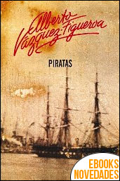 Piratas de Alberto Vázquez-Figueroa