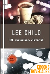 Descargar libro Por el camino difícil de Lee Child Por el camino difícil de Lee Child