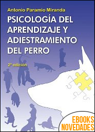 Psicología del aprendizaje y adiestramiento del perro de Antonio Paramio Miranda