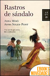 Rastros de sándalo de Asha Miró y Anna Soler-Pont
