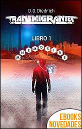 Descargar libro Transmigrantes Libro 1 Mnemosine de Orlando Guerrero Diedrich Transmigrantes Libro 1 Mnemosine de Orlando Guerrero Diedrich