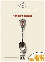 Yonkis y gitanos de José Lobo