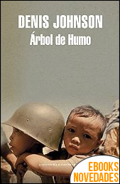 Descargar libro Árbol de humo de Denis Johnson Árbol de humo de Denis Johnson