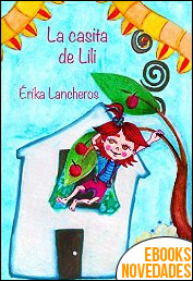 La casita de Lili de Érika Lancheros