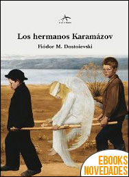 Los hermanos Karamázov de Fiódor M. Dostoievski