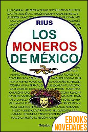 Los moneros de México de Rius