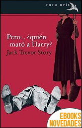 Pero... ¿quién mató a Harry? de Jack Trevor Story