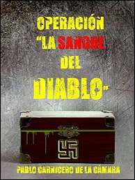Operación "La sangre del diablo" de Pablo Carnicero de la Cámara
