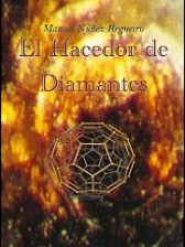 El hacedor de diamantes de Manuel Núñez-Regueiro