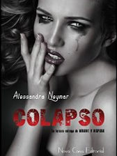 Colapso (Mírame y dispara 3) de Alessandra Neymar