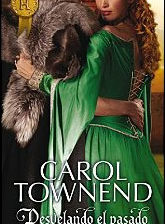 Desvelando el pasado de Carol Townend