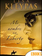 Mi nombre es Liberty de Lisa Kleypas