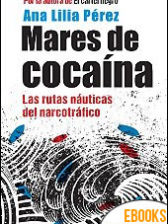 Mares de cocaína de Ana Lilia Pérez